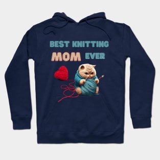 Best Knitting Mom Ever Hoodie